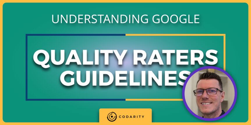 Understanding Google Quality Rater Guidelines for Business Owners