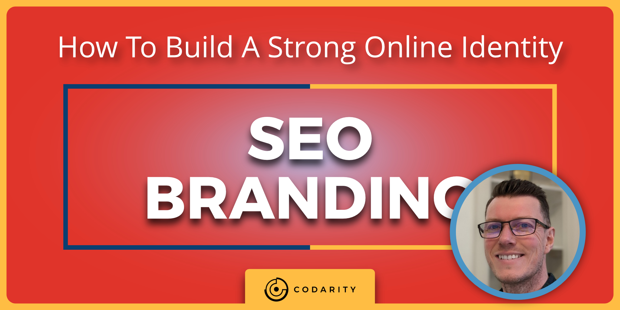 Featured image for “SEO Branding 101: How To Build A Strong Online Identity For Your Business”